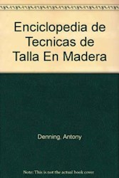 Papel Enciclopedia De Tecnicas De Talla En Madera