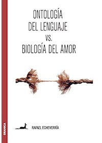 Papel Ontologia Del Lenguaje Vs Biologia Del Amor