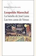 Papel BATALLA DE JOSE LUNA, LA/ LAS TRES CARAS DE VENUS