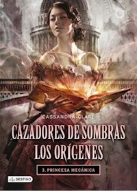 Papel Cazadores De Sombras Los Orígenes 3- Princesa Mecánica