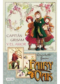 Papel Fairy Oak. Capitán Grisham Y El Amor. Serie Cuatro Misterios 1