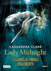 Libro Lady Midnight  ( Libro 1 Saga Cazadores De Sombras: Renacimiento )