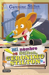 Papel Geronimo Stilton 1 - Mi Nombre Es Stilton Geronimo Stilton