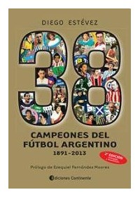 Papel 38 Campeones De Futbol Argentino 1891-2013