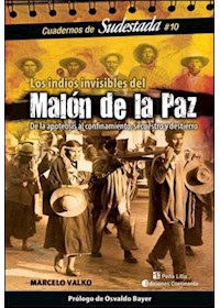 Papel Los Indios Invisibles Del Malón De La Paz