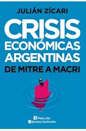 Papel CRISIS ECONÓMICAS ARGENTINAS. DE MITRE A MACRI