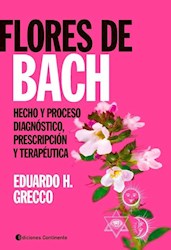 Libro Flores De Bach . Hecho Y Proceso . Diagnostico , Prescripcion Y Terapeutica