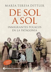 Libro De Sol A Sol . Inmigrantes Polacos En La Patagonia