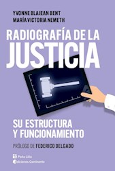 Libro Radiografia De La Justicia . Su Estructura Y Funcionamiento