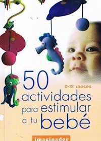 Papel 50 Actividades Para Estimular A Tu Bebe