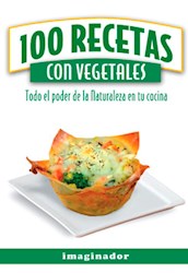 Libro 100 Recetas Con Vegetales