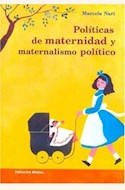 Papel POLITICAS DE MATERNIDAD Y MATERIALISMO POLITICO