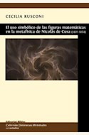 Papel EL USO SIMBOLICO DE LAS FIGURAS MATEMATICAS EN LA METAFISICA DE NICOLAS DE CUSA ( 1401 - 1464)