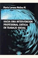Papel HACIA UNA INTERVENCION PROFESIONAL CRITICA EN TRABAJO SOCIAL