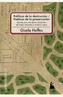 Papel POLITICAS DE LA DESTRUCCION / POETICAS DE LA PRESERVACION