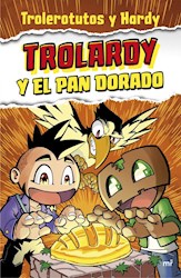 Libro Trolardy Y El Pan Dorado