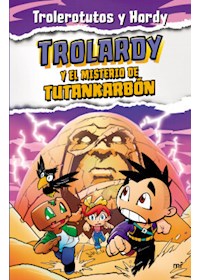 Papel Trolardy 2. Trolardy Y El Misterio De Tutankarbón