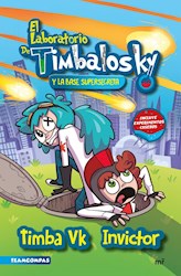 Libro El Laboratorio De Timbalosky Y La Base Supersecret