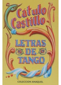 Papel Letras De Tango - Catulo Castillo