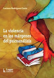 Papel Violencia En Los Margenes Del Psicoanalisis, La