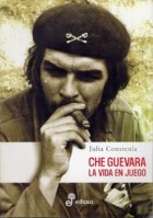 Papel Che Guevara La Vida En Juego