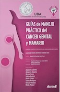 Papel Guías De Manejo Práctico Del Cáncer Genital Y Mamario. Uba