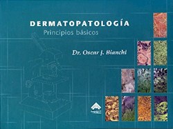 Papel Dermatopatologia, Principios Basicos