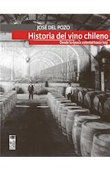  La historia del vino chileno