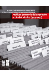  Archivos y memoria de la represión en América Latina (1973-1990)