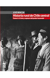  Historia rural de Chile central. TOMO II