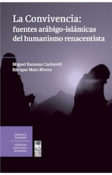  La convivencia: fuentes arábigo-islámicas del humanismo renacentista