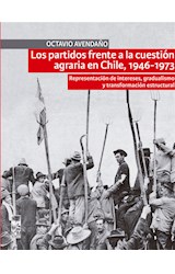  Los partidos frente a la cuestión agraria en Chile, 1946-1973