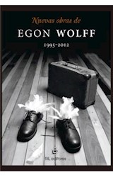  Nuevas obras de Egon Wolff 1995-2012