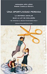  Una oportunidad perdida: la reforma escolar bajo la ley de inclusión. En homenaje al Rector Víctor García Ossa