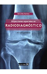  Proyecciones especiales en radiodiagnóstico