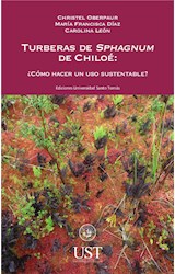  Turberas de Sphagnum de Chiloé: ¿cómo hacer un uso sustentable?