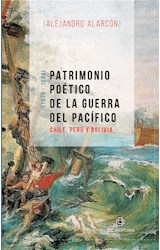  Patrimonio poético de la Guerra del Pacífico: Chile, Perú y Bolivia