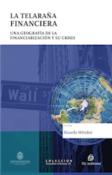  La telaraña financiera: una geografía de la financiarización y su crisis
