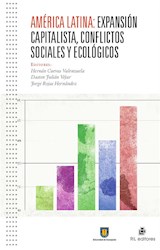  América Latina: expansión capitalista, conflictos sociales y ecológicos