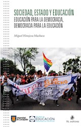  Sociedad, Estado y Educación: educación para la democracia, democracia para la educación