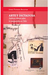  Arte y Dictadura: poéticas críticas sobre la vanguardia en Chile
