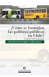  ¿Cómo se formulan las políticas públicas en Chile?