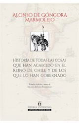  Historia de todas las cosas que acaecieron en el reino de Chile y de los que la han gobernado