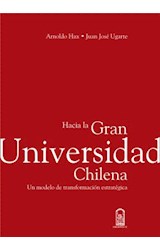  Hacia la Gran Universidad Chilena