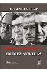  Hispanoamérica en diez novelas