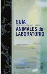  Guía para el cuidado y uso de animales de laboratorio
