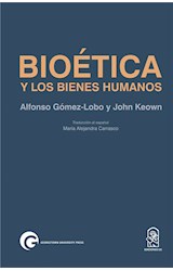  Bioética y los bienes humanos