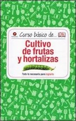 Libro Curso Basico De Cultivo De Frutas Y Hortalizas