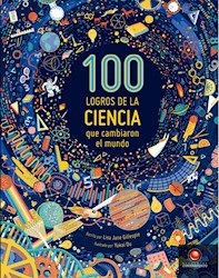 Libro 100 Logros De La Ciencia Que Cambiaron El Mundo