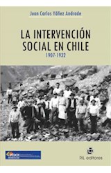  La intervención social en Chile y el nacimiento de la sociedad salarial (1907-1932)